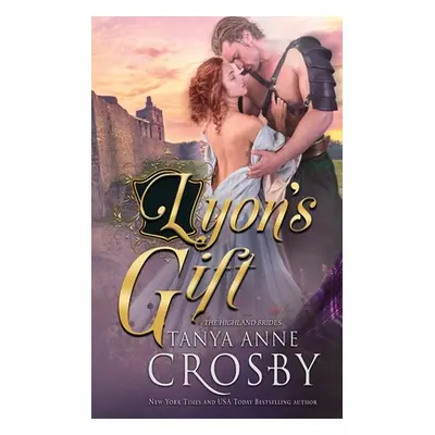 "Lyon's Gift" - "" ("Crosby Tanya Anne")