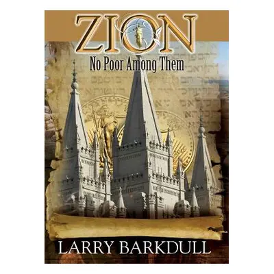 "The Pillars of Zion Series - No Poor Among Them (Book 6)" - "" ("Lds Book Club")