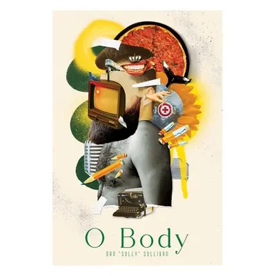 "O Body" - "" ("Sullivan Dan Sully")