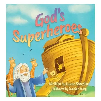 "God's Superheroes" - "" ("Schedler Lynne")