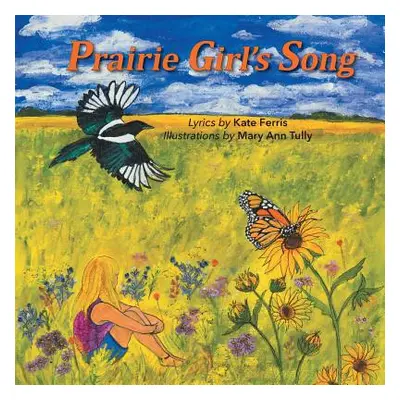 "Prairie Girl's Song" - "" ("Ferris Kate")