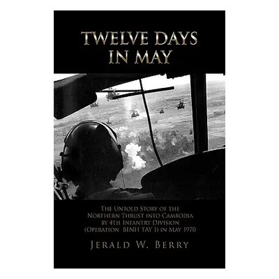 "Twelve Days in May" - "" ("Berry Jerald W.")