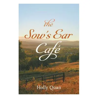 "The Sow's Ear Caf" - "" ("Quan Holly")