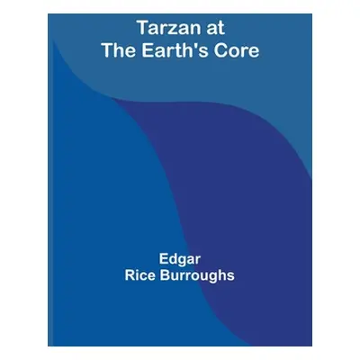 "Tarzan at the Earth's core" - "" ("Burroughs Edgar Rice")