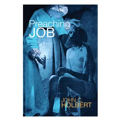 "Preaching Job" - "" ("Holbert John C.")