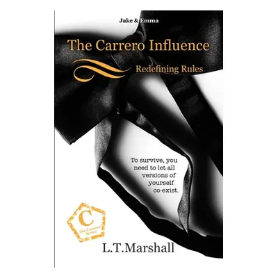 "The Carrero Influence Redefining Rules: Jake and Emma." - "" ("Marshall L. T.")