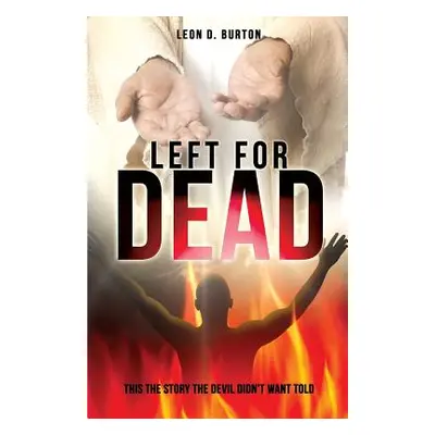 "Left for Dead" - "" ("Burton Leon D.")