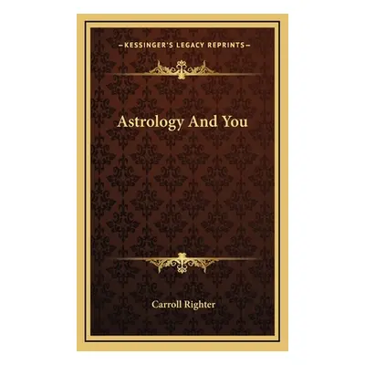 "Astrology And You" - "" ("Righter Carroll")