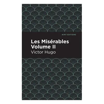 "Les Miserables Volume II" - "" ("Hugo Victor")