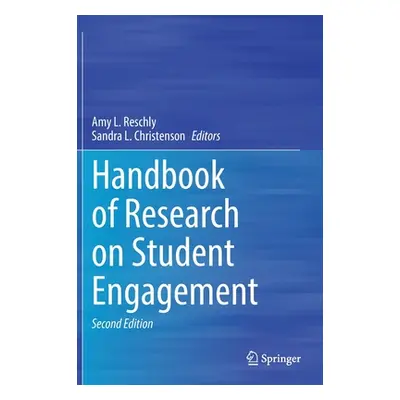 "Handbook of Research on Student Engagement" - "" ("Reschly Amy L.")