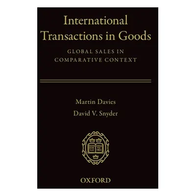 "International Transactions in Goods: Global Sales in Comparative Context" - "" ("Davies Martin"