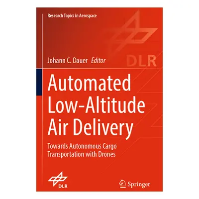 "Automated Low-Altitude Air Delivery: Towards Autonomous Cargo Transportation with Drones" - "" 