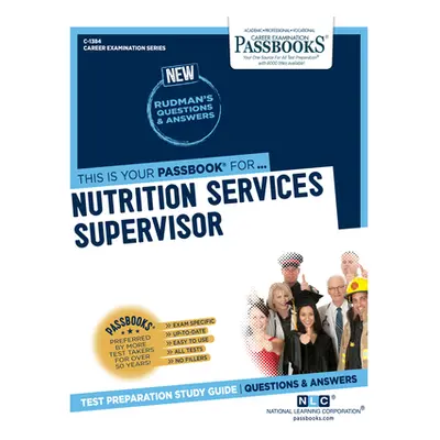 "Nutrition Services Supervisor (C-1384): Passbooks Study Guide Volume 1384" - "" ("National Lear