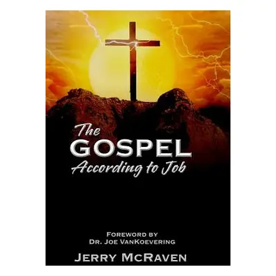 "The Gospel According to Job" - "" ("McRaven Jerry")