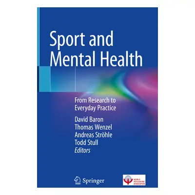 "Sport and Mental Health: From Research to Everyday Practice" - "" ("Baron David")