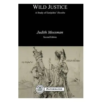 "Wild Justice" - "" ("Mossman Judith")