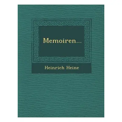 "Memoiren..." - "" ("Heine Heinrich")