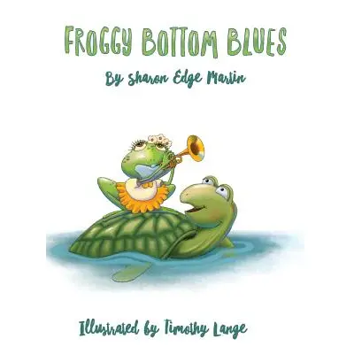 "Froggy Bottom Blues" - "" ("Martin Sharon")