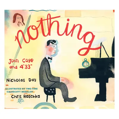 "Nothing: John Cage and 4'33" - "" ("Day Nicholas")