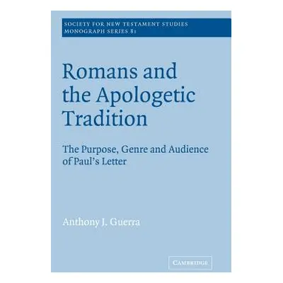 "Romans and the Apologetic Tradition: The Purpose, Genre and Audience of Paul's Letter" - "" ("G