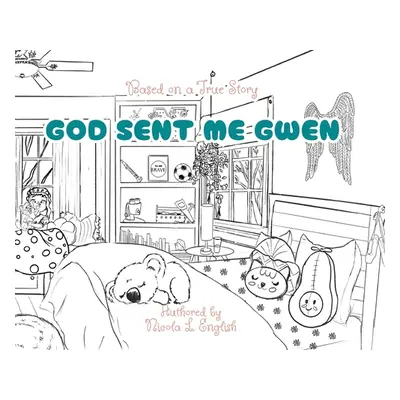 "God Sent Me Gwen" - "" ("English Nicola L.")