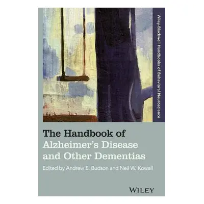 "The Handbook of Alzheimer's Disease and Other Dementias" - "" ("Budson Andrew E.")