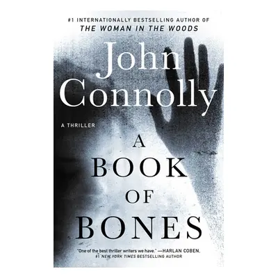 "A Book of Bones, Volume 17: A Thriller" - "" ("Connolly John")