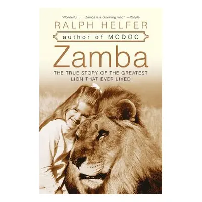 "Zamba: The True Story of the Greatest Lion That Ever Lived" - "" ("Helfer Ralph")