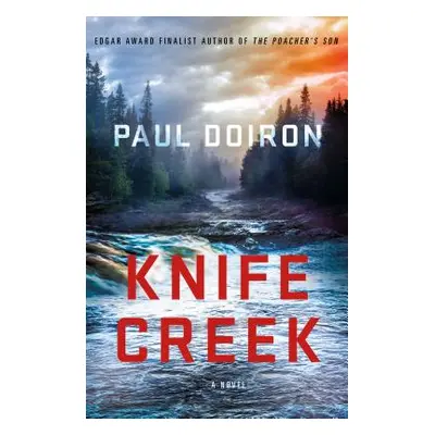 "Knife Creek: A Mike Bowditch Mystery" - "" ("Doiron Paul")