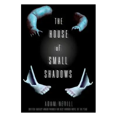 "The House of Small Shadows" - "" ("Nevill Adam")