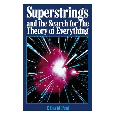 "Superstrings and the Search for the Theory of Everything" - "" ("Peat F.")