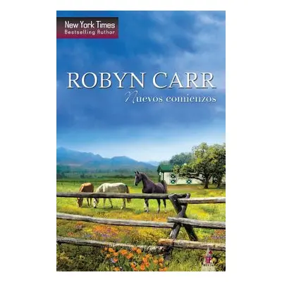 "Nuevos comienzos" - "" ("Carr Robyn")