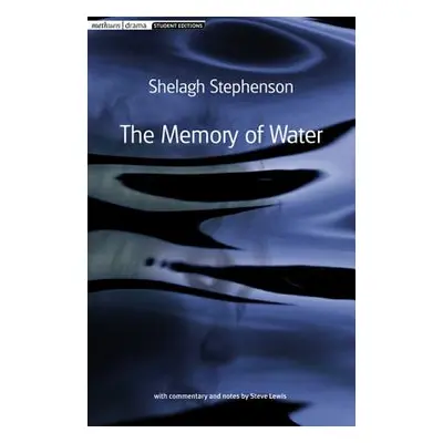 "The Memory of Water" - "" ("Stephenson Shelagh")