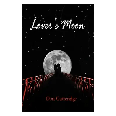 "Lover's Moon" - "" ("Gutteridge Don")