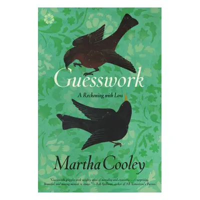 "Guesswork: A Reckoning with Loss" - "" ("Cooley Martha")