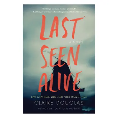 "Last Seen Alive" - "" ("Douglas Claire")