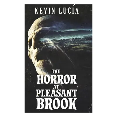 "The Horror at Pleasant Brook" - "" ("Lucia Kevin")