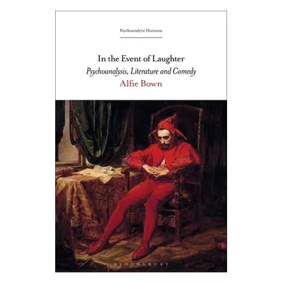 "In the Event of Laughter: Psychoanalysis, Literature and Comedy" - "" ("Bown Alfie")