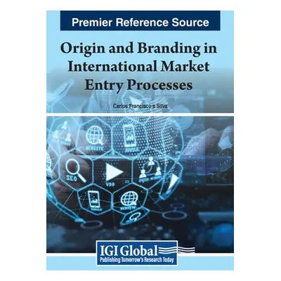 "Origin and Branding in International Market Entry Processes" - "" ("Silva Carlos Francisco E.")