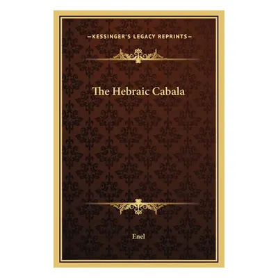 "The Hebraic Cabala" - "" ("Enel")