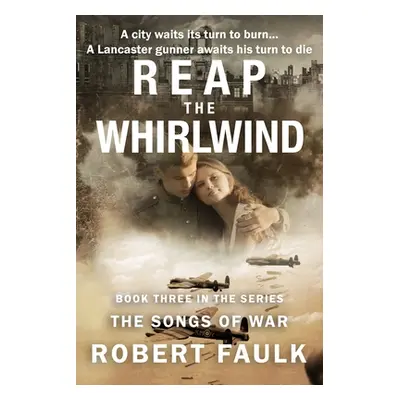 "Reap the Whirlwind" - "" ("Faulk Robert")