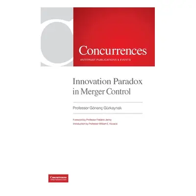 "Innovation Paradox in Merger Control" - "" ("Gürkaynak Gnen")