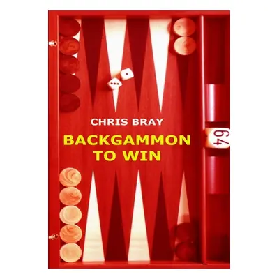 "Backgammon to Win" - "" ("Bray Chris")