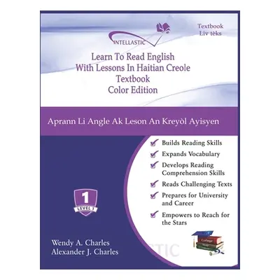 "Learn To Read English With Lessons In Haitian Creole: Color Edition" - "" ("Charles Alexander J