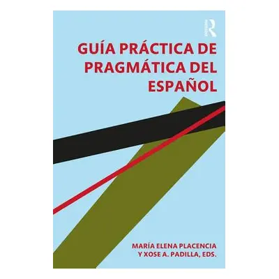 "Gua prctica de pragmtica del espaol" - "" ("Placencia Mara Elena")