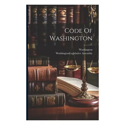 "Code Of Washington" - "" ("(State) Washington")