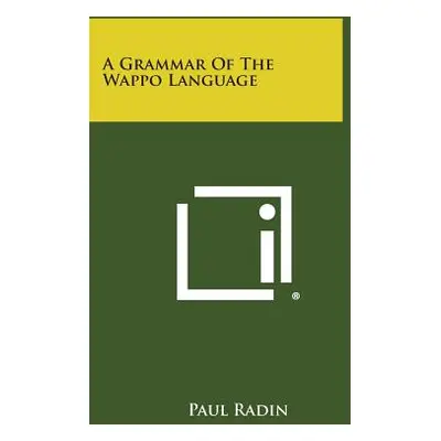 "A Grammar of the Wappo Language" - "" ("Radin Paul")