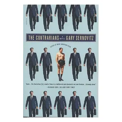 "The Contrarians" - "" ("Sernovitz Gary")