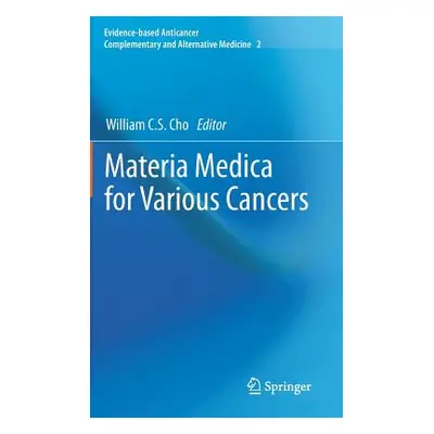 "Materia Medica for Various Cancers" - "" ("Cho William C. S.")