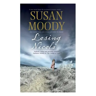 "Losing Nicola" - "" ("Moody Susan")